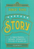 Story - A forgatokonyv anyaga, szerkezete, st&iacute;lusa es alapelvei | Robert Mckee