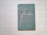 CHARLES BAUDELAIRE - Flori Alese din LES FLEURS DU MAL - 1957, 150 p.; Volumul cuprinde 2 Facsimile si 17 Desens de Baudelaire
