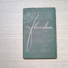 CHARLES BAUDELAIRE - Flori Alese din Baudelaire - 1957, 150 p.