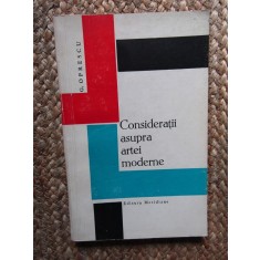 Consideratii asupra artei moderne - G. Oprescu - Carte Istoria Artei