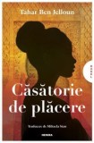 Cumpara ieftin Casatorie de placere/Tahar Ben Jelloun