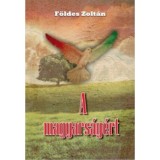 A magyars&aacute;g&eacute;rt - F&ouml;ldes Zolt&aacute;n