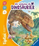 tiptoi&Acirc;&reg; - Wir entdecken die Dinosaurier