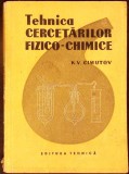 TEHNICA CERCETARILOR FIZICO-CHIMICE-K.V. CIMUTOV-338696