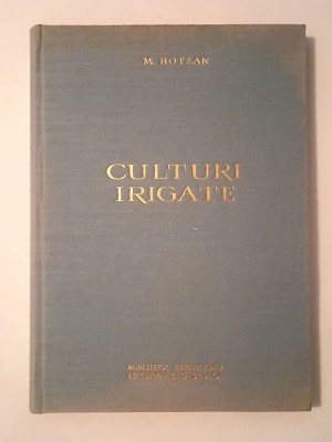 M. Botzan - Culturi irigate (ediția a II-a) foto