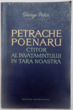 PETRACHE POENARU , CTITOR AL INVATAMANTULUI IN TARA NOASTRA de GEORGE POTRA , 1963