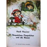 Himpelchen, Pimpelchen und die Riesen