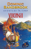 Cumpara ieftin Aventuri &icirc;n timp. Vikingii