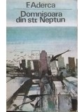 F. Aderca - Domnisoara din str. Neptun (semnata) (Editia: 1982)