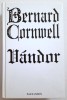 VANDOR - Bernard Cornwell, Hungarian book, translation of VAGABOND, HARDCOVER