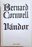 VANDOR - Bernard Cornwell, Hungarian book, translation of VAGABOND, HARDCOVER