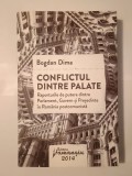 Bogdan Dima - Conflictul dintre palate: raporturile de putere dintre Parlament, Guvern și Președinte... (2014)