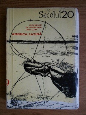 Secolul 20 nr. 8 - 9 / 1973 - Incursiuni &amp;icirc;n conștiința unei lumi America Latină foto