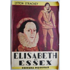 Elisabeth si Essex &ndash; Lytton Strachey