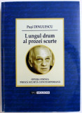 LUNGUL DRUM AL PROZEI SCURTE - INTEGRALA PROZEI SCURTE PUSISTE de PUSI DINULESCU, 2014