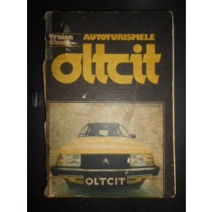Traian Canta - Autoturismele Oltcit (1987, editie cartonata, cotor uzat)