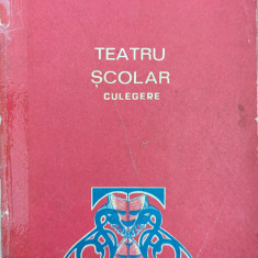 Teatru Scolar Culegere - Ilie I. Mircea Nicolae Baltasiu Nichita Tomescu ,559150