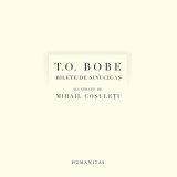 Bilete de sinucigaș - Paperback brosat - T. O. Bobe - Humanitas