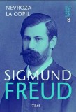 Cumpara ieftin Nevroza la copil. Opere esentiale. Volumul 8/Sigmund Freud, Trei