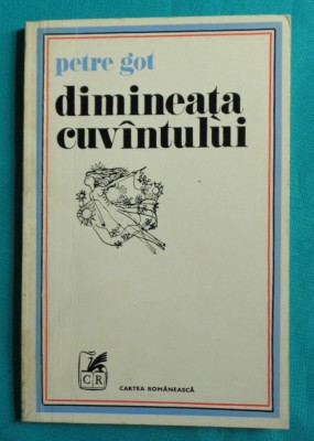 Petre Got &amp;ndash; Dimineata cuvantului ( prima editie ) foto