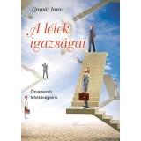 A l&eacute;lek igazs&aacute;gai - &Ouml;nismereti lehetős&eacute;geink - Limp&aacute;r Imre