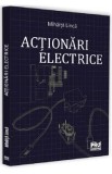 Actionari electrice - Mihaita Linca