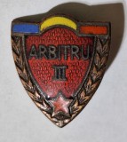 ARBITRU Fotbal categoria a IIIa - Romania RPR, anii 1950, insigna email la cald, Romania de la 1950