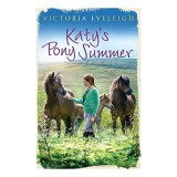 Katy's Pony Summer: Book 5 de Victoria Eveleigh - Carti pentru copii - Seria Katy's Pony, Volumul 5