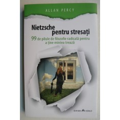 Nietzsche pentru stresati - Allan Percy