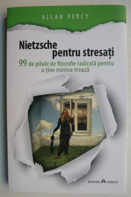 Nietzsche pentru stresati - Allan Percy foto