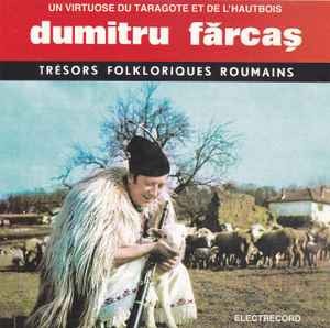 CD Dumitru Fărcaș &amp;lrm;&amp;ndash; Un Virtuose Du Taragote Et De L&amp;#039;Hautbois, original foto
