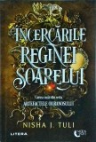 Nisha J. Tuli - Incercarile Reginei Soarelui. Cartea intai din seria