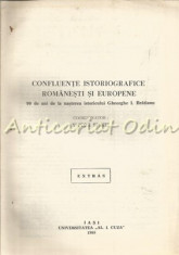 Confluente Istoriografice Romanesti Si Europene - Victor Spinei foto
