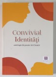 CONVIVIAL , IDENTITATI , ANTOLOGIE DE POEZIE ART CREATIV , 2026