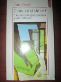 Cine, ce si de ce? Interviuri despre politica si alte tabuuri
