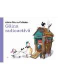 Cumpara ieftin Gaina Radioactiva, Adela Maria Calistru - Editura Art