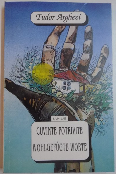 CUVINTE POTRIVITE de TUDOR ARGHEZI , 1996