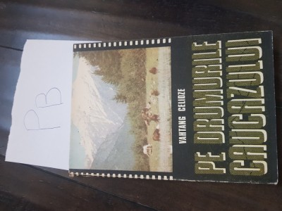 Vahtang Celidze - Pe drumurile caucazului Pb+ foto