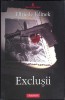 Exclusii - Elfriede Jelinek, Polirom, 2005, Proza XX, Romana, Beletristica, Carti politiste