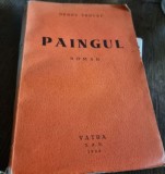 Henry Troyat - Paingul, Vatra, 1944, 280 pagini, Roman