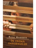 Rosa Montero - In inima infernului (Editia: 2008)