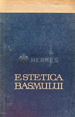 Estetica basmului - 1965 - George Calinescu (XD10)