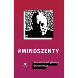 Mindszenty - interakt&iacute;v blogk&ouml;nyv fiataloknak - Kov&aacute;cs Attila Zolt&aacute;n