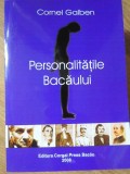 Personalitățile Bacăului - Cornel Galben, 2008, Editura Corgal Press, Carte Istorie, 352 Pagini