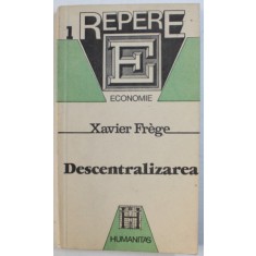 DESCENTRALIZAREA de XAVIER FREGE , 1991