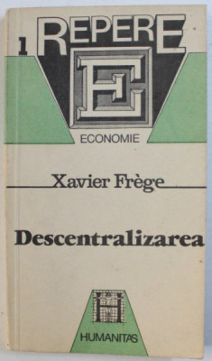 DESCENTRALIZAREA de XAVIER FREGE , 1991 foto