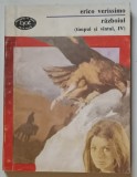 RAZBOIUL ( TIMPUL SI VANTUL , IV ) , roman de ERICO VERISSIMO , 1994