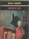 Soarele gol Isaac Asimov Roman SF Editura Univers 1975 Carti Beletristica Stiintifico Fantastice Carti Vechi Citite Stare Buna
