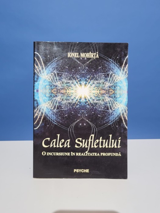 Calea sufletului - Ionel Mohirta