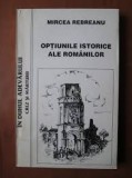 Optiunile istorice ale romanilor - Mircea Rebreanu